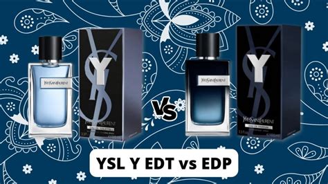 ysl y edt vs edp.